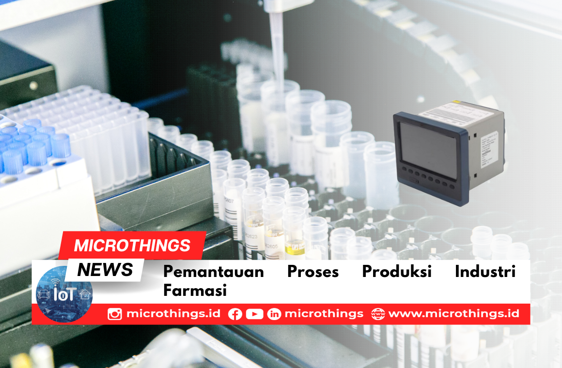 Pemantauan Proses Produksi Industri Farmasi