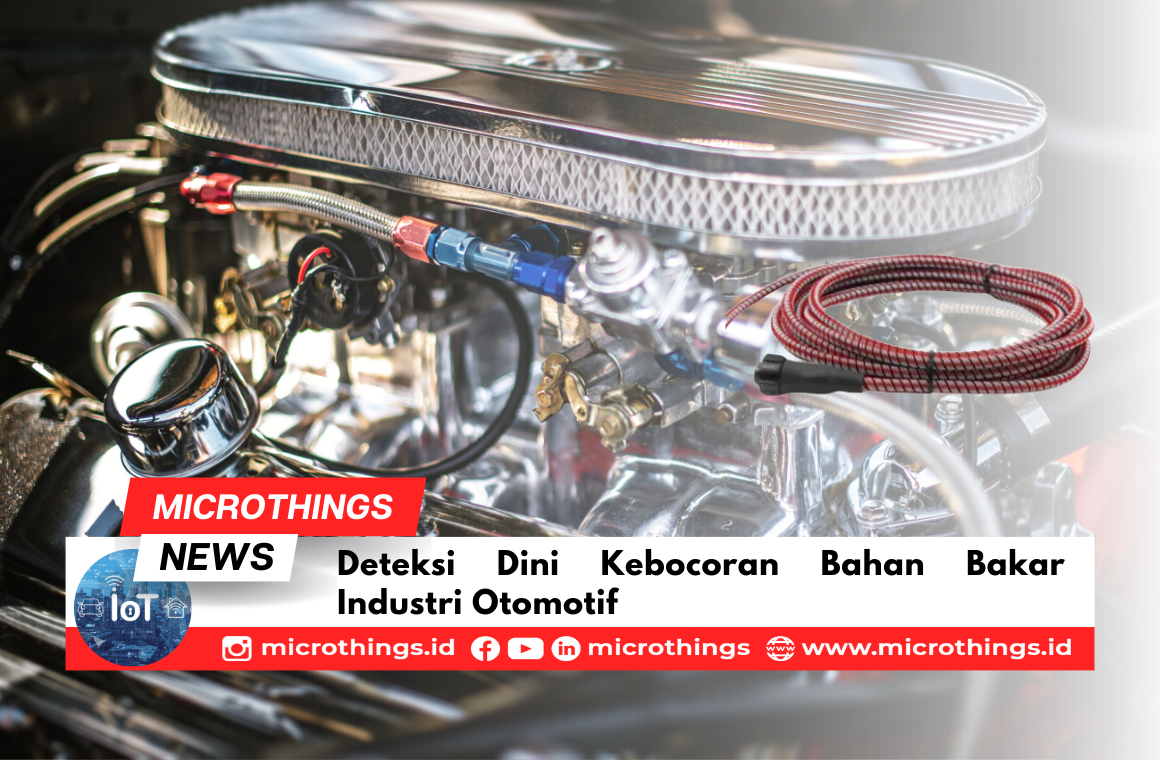 Deteksi Dini Kebocoran Bahan Bakar