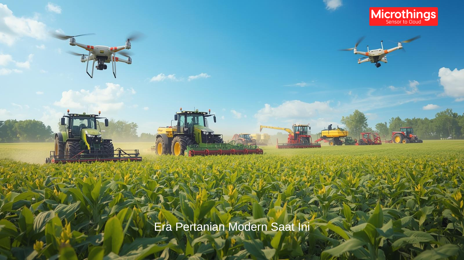 Era Pertanian Modern Saat Ini