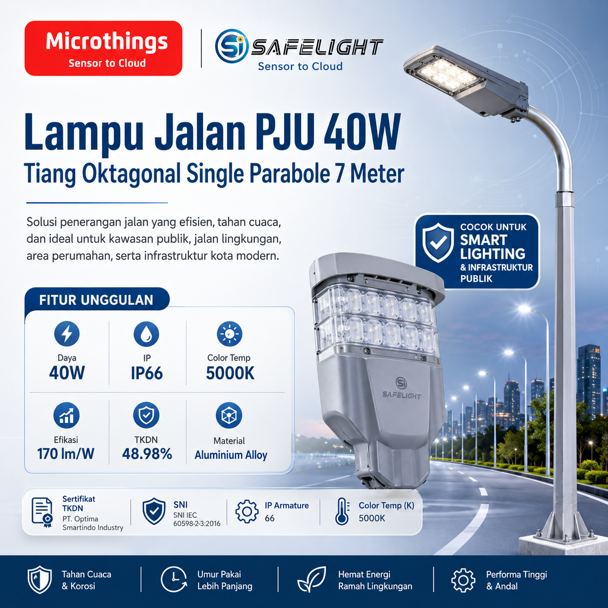 Lampu Jalan PJU 40W dan Tiang Oktagonal Single Parabole 7 Meter 02062026 Lampu Jalan PJU 40W dan Tiang Oktagonal Single Parabole 7 Meter 02062026